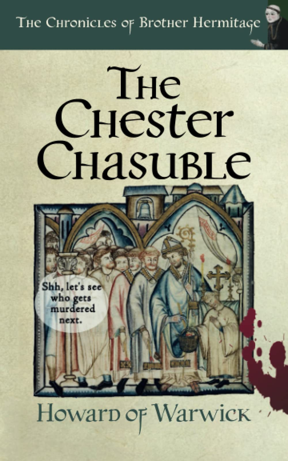 The Chester Chasuble (The Chronicles of Brother Hermitage)