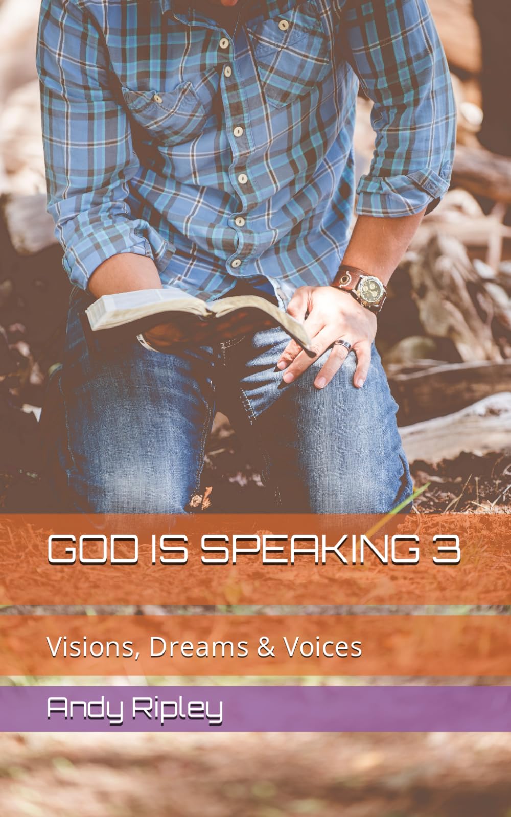 GOD IS SPEAKING 3: Visions, Dreams & Voices