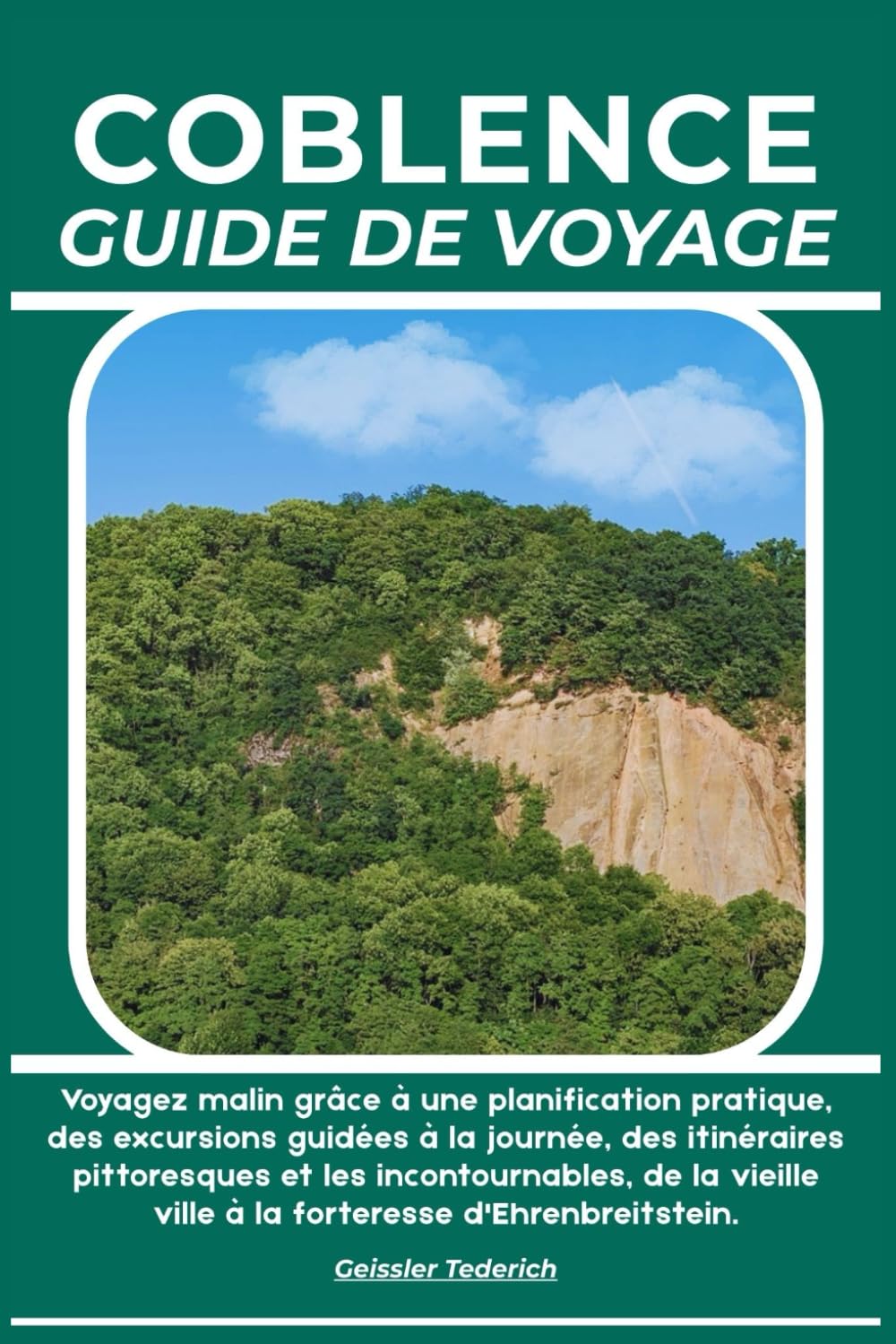 COBLENCE GUIDE DE VOYAGE: Voyagez malin grâce à une planification pratique, des excursions guidées à la journée, des itinéraires pittoresques et les ... ville à la forteresse d'Ehrenbreitstein.