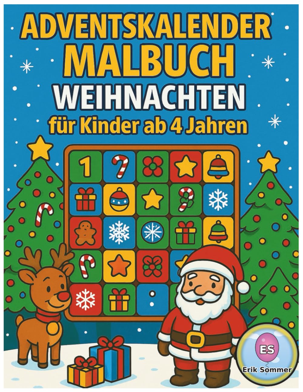Adventskalender Malbuch Weihnachten für Kinder ab 4 Jahren: 24 Ausmalbilder mit fröhlichen Weihnachtsmotiven – ideales Ausmalheft für Familienzeit, Winterferien und kleine Künstler, mit viel Malspaß