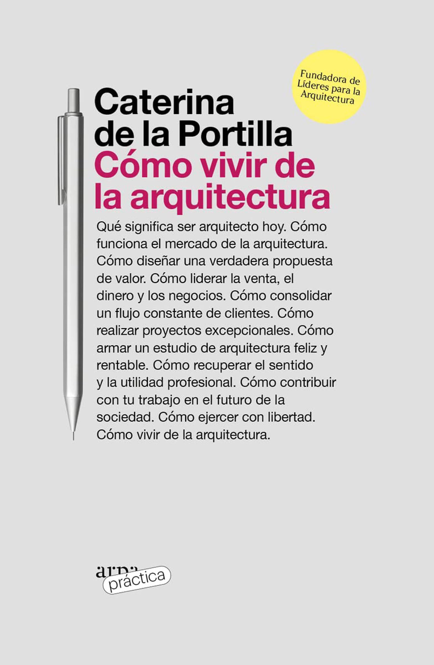 Cómo vivir de la arquitectura (ARPA PRACTICA)