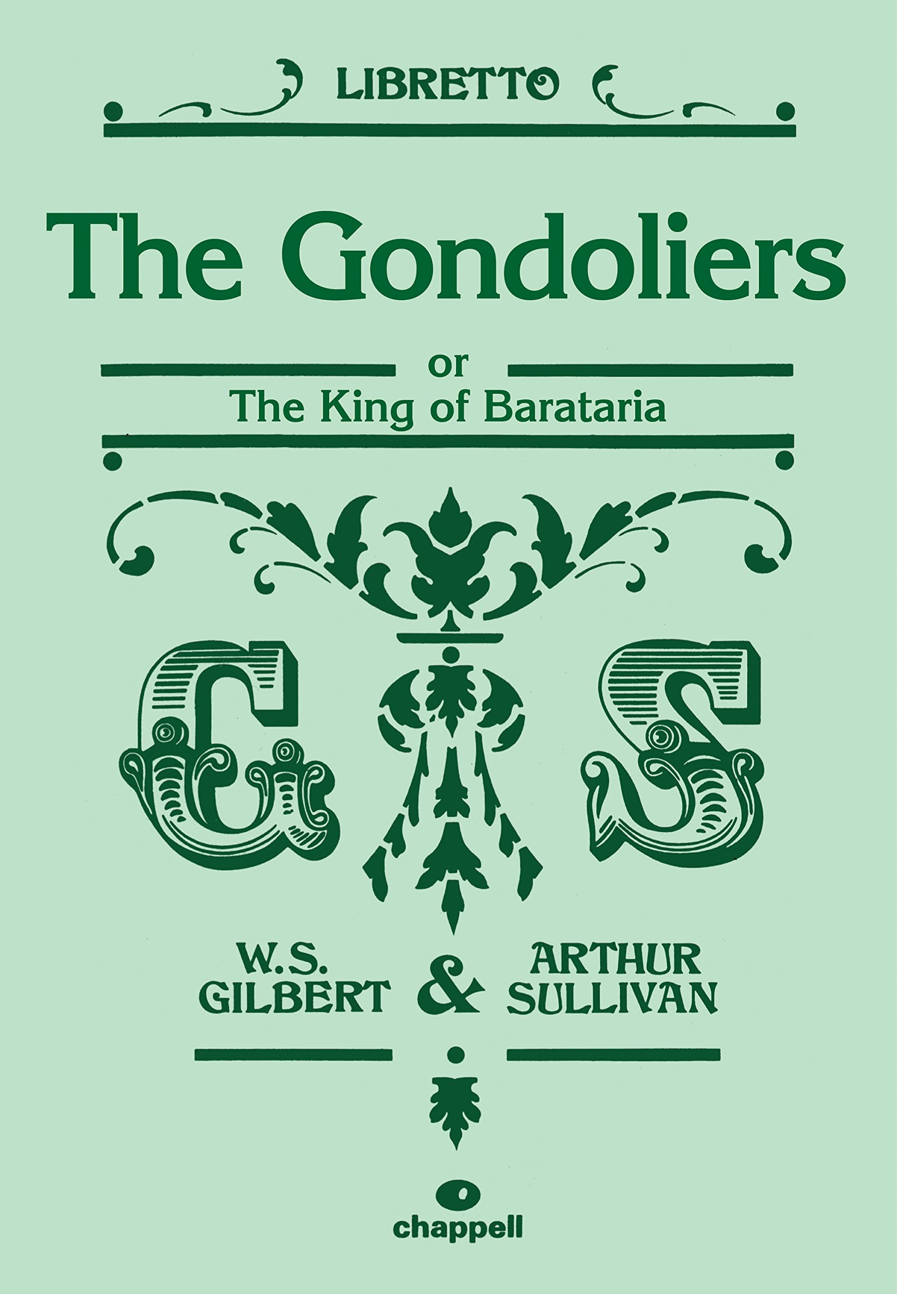 The Gondoliers (Libretto): Or, the King of Barataria; Libretto (Faber Edition)