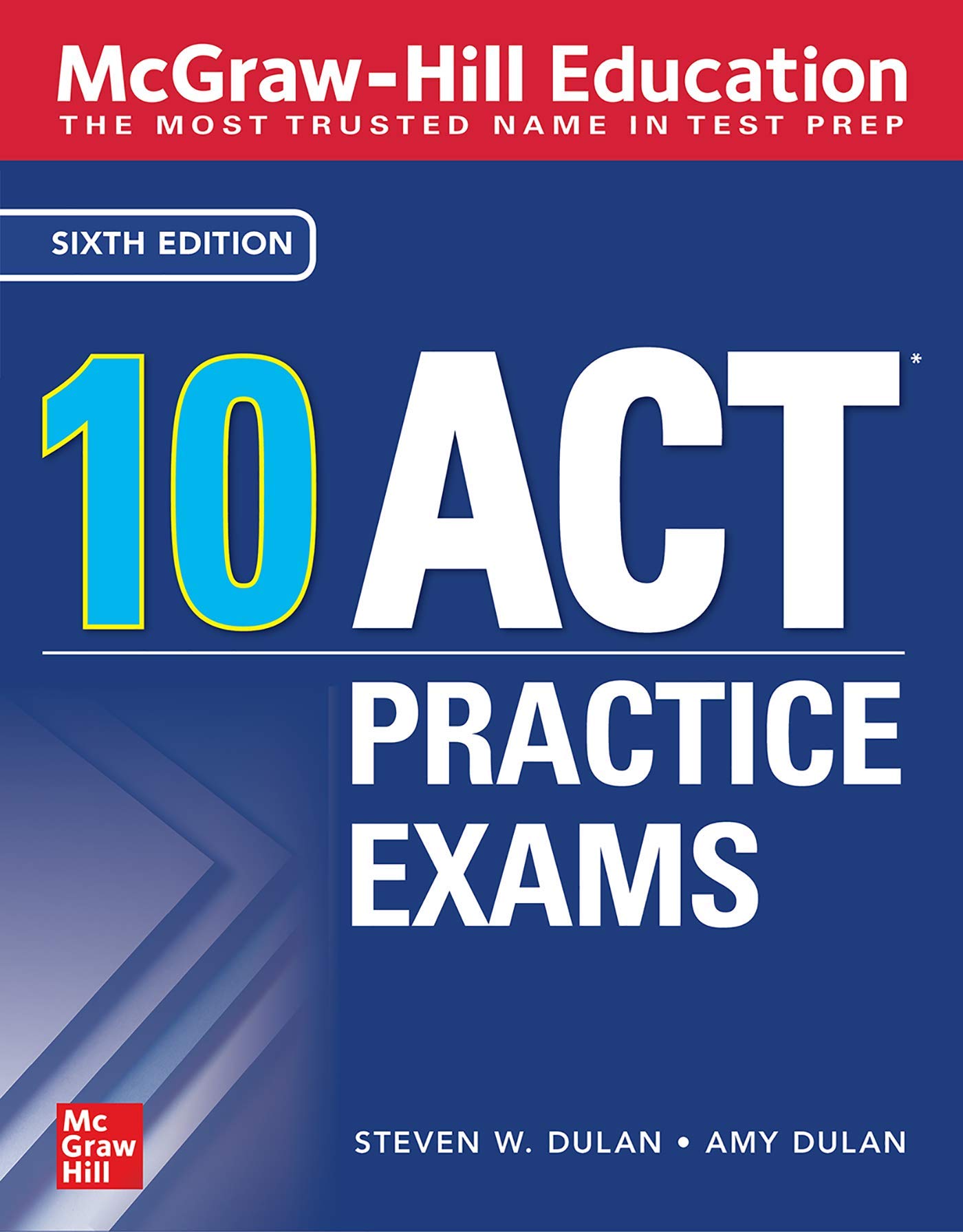 McGraw-Hill Education: 10 ACT Practice Tests, Sixth Edition (TEST PREP)