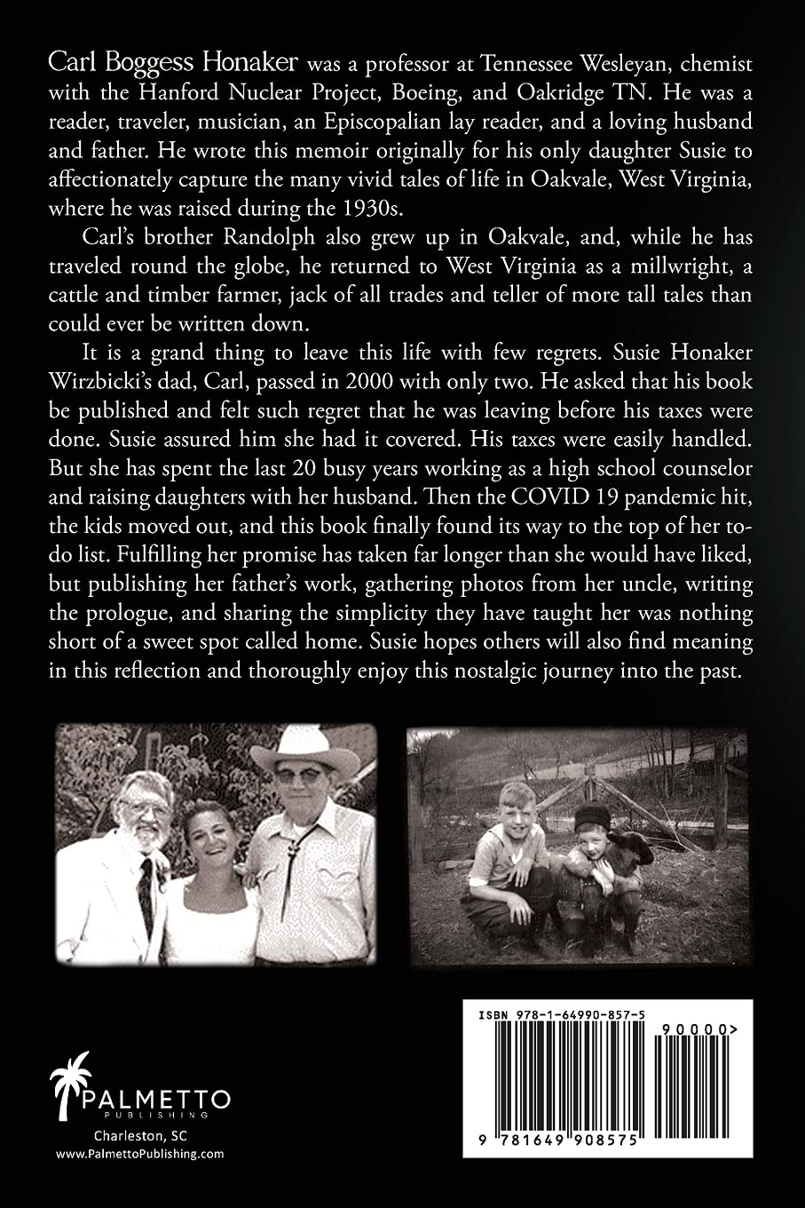 A Sweet Spot Called Home: Oakvale, WV: How We Lived and Why It Matters