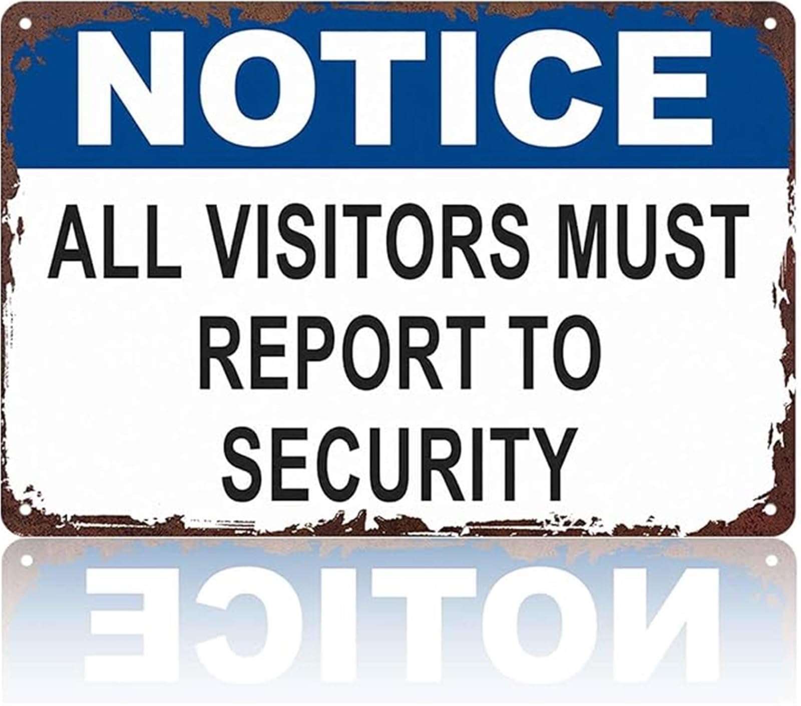 IDGTTLDF Visitors Must Report to Security Humorous Aluminum Sign for Warehouse 8 X 12 in
