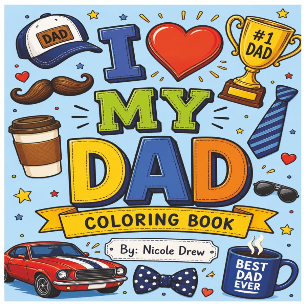 I Love My Dad Coloring Book (Made with Love Coloring Collection)