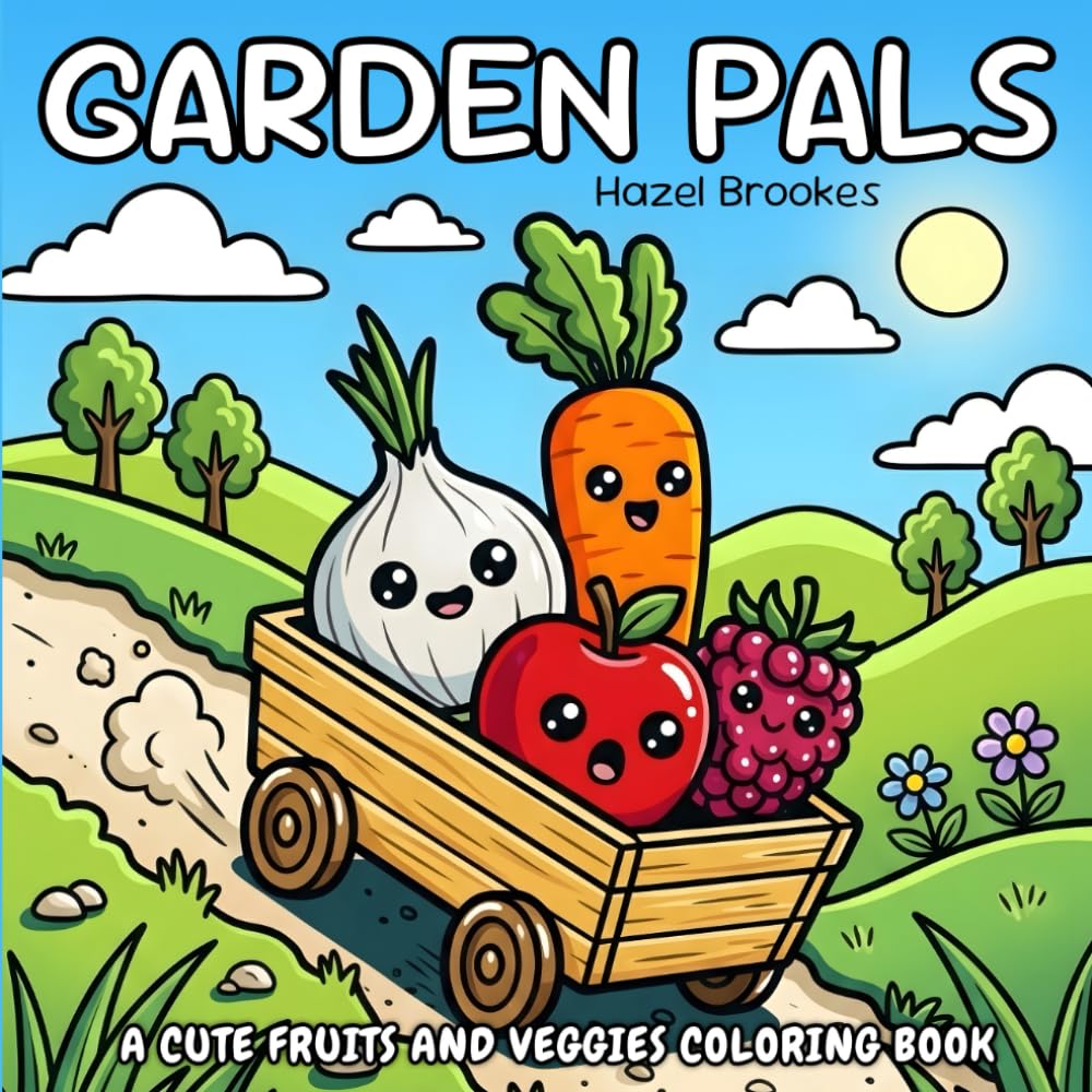 Garden Pals: A Cute Fruits and Veggies Coloring Book