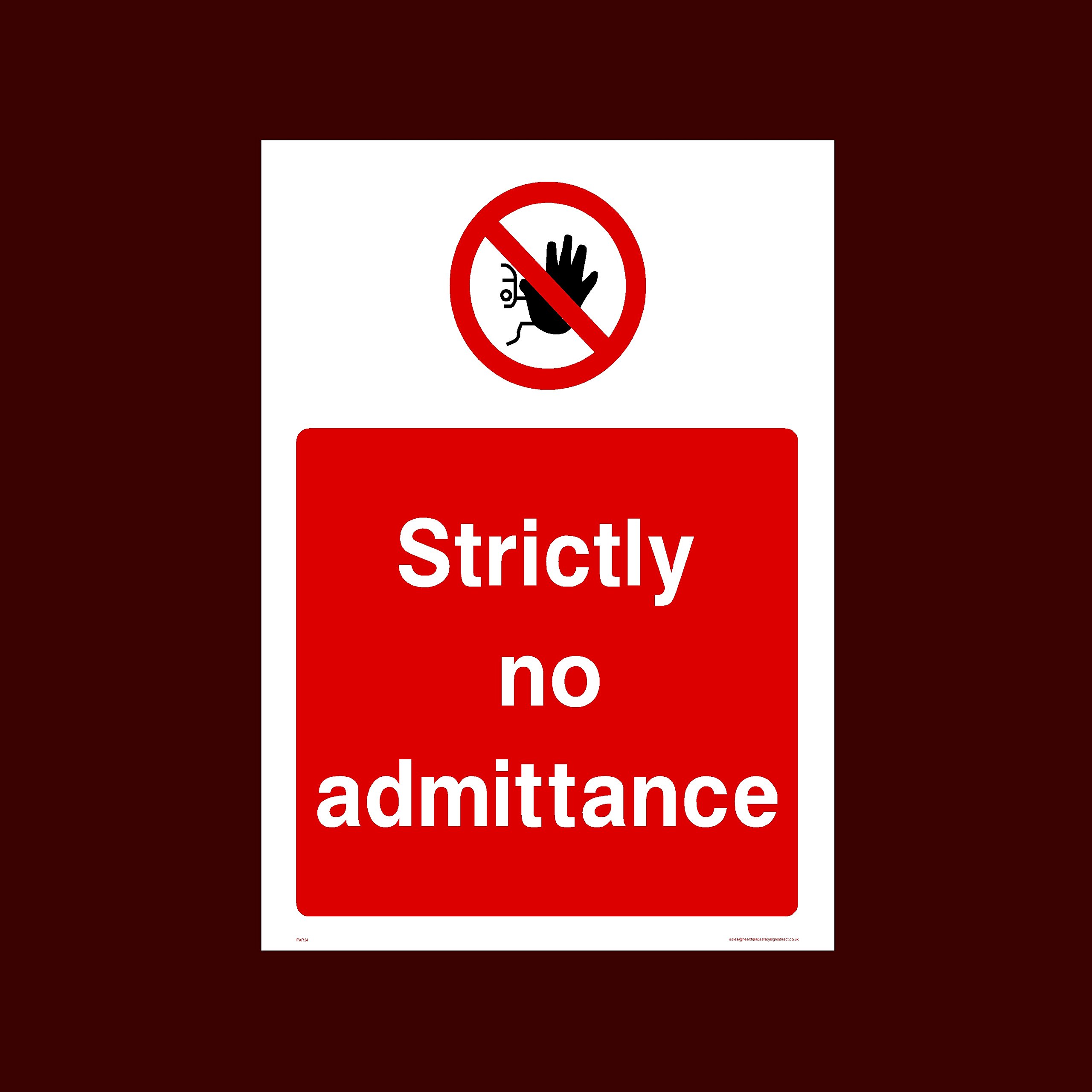 Ussp&S Strictly No Admittance Plastic Sign (Par24) - No Exit, Entry, Admittance, Parking, Climbing