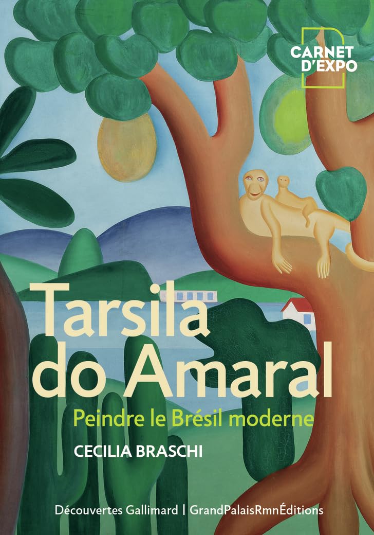 Tarsila do Amaral: Peindre le Brésil moderne