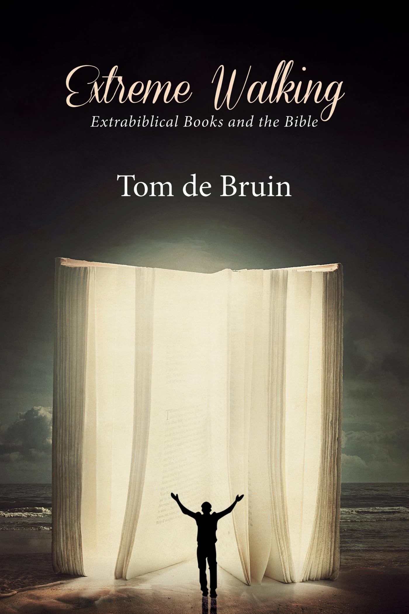 Buy Extreme Walking: Extrabiblical Books and the Bible — BookShops.in