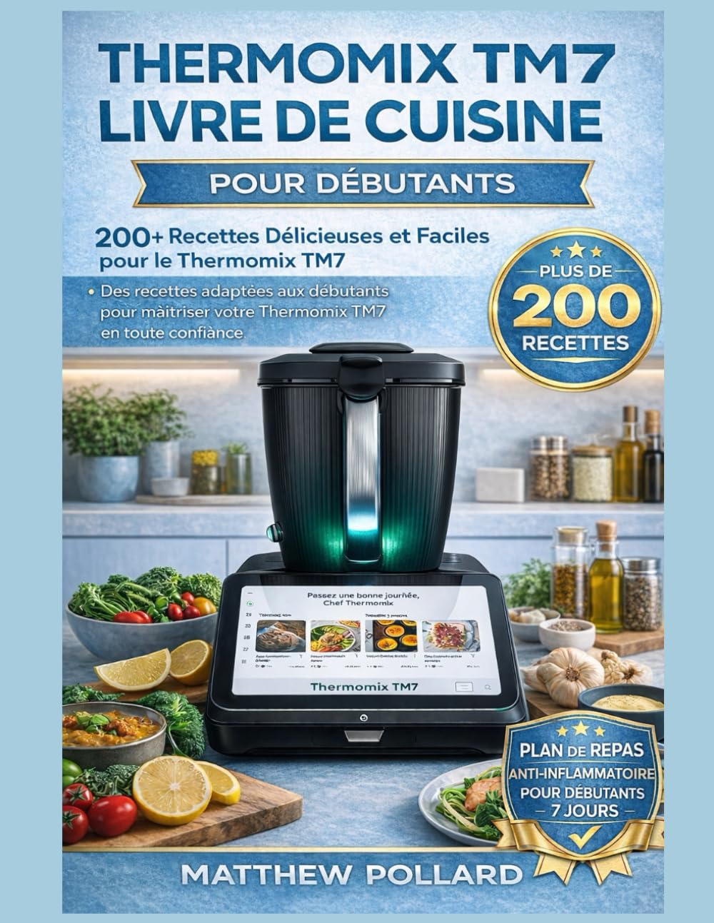 THERMOMIX TM7 LIVRE DE CUISINE POUR DÉBUTANTS