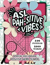 ASL Pah-sitive Vibes American Sign Language Positive Word Search: Fingerspelling Recognition, ASL Alphabet Word Find Games for Signing Learning Practice with Solutions