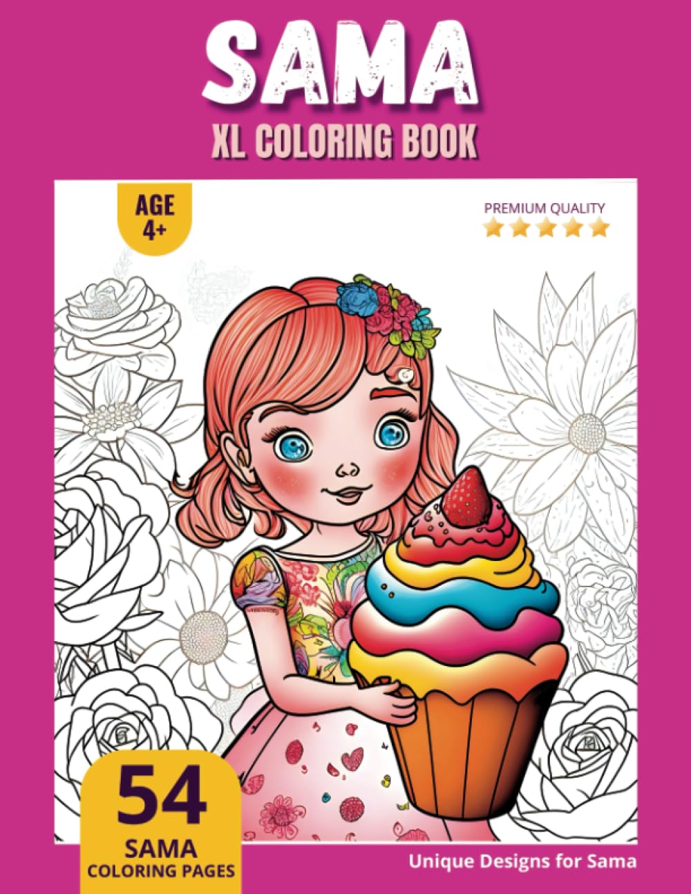 Sama Coloring Book: Perfect Personal Name Gift - XL Edition - Age 4+ - 54 coloring pages for girls - Premium Quality - Sama Coloring page
