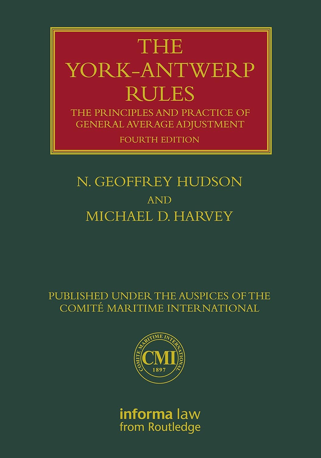 The YorkAntwerp Rules The Principles and Practice of General Average