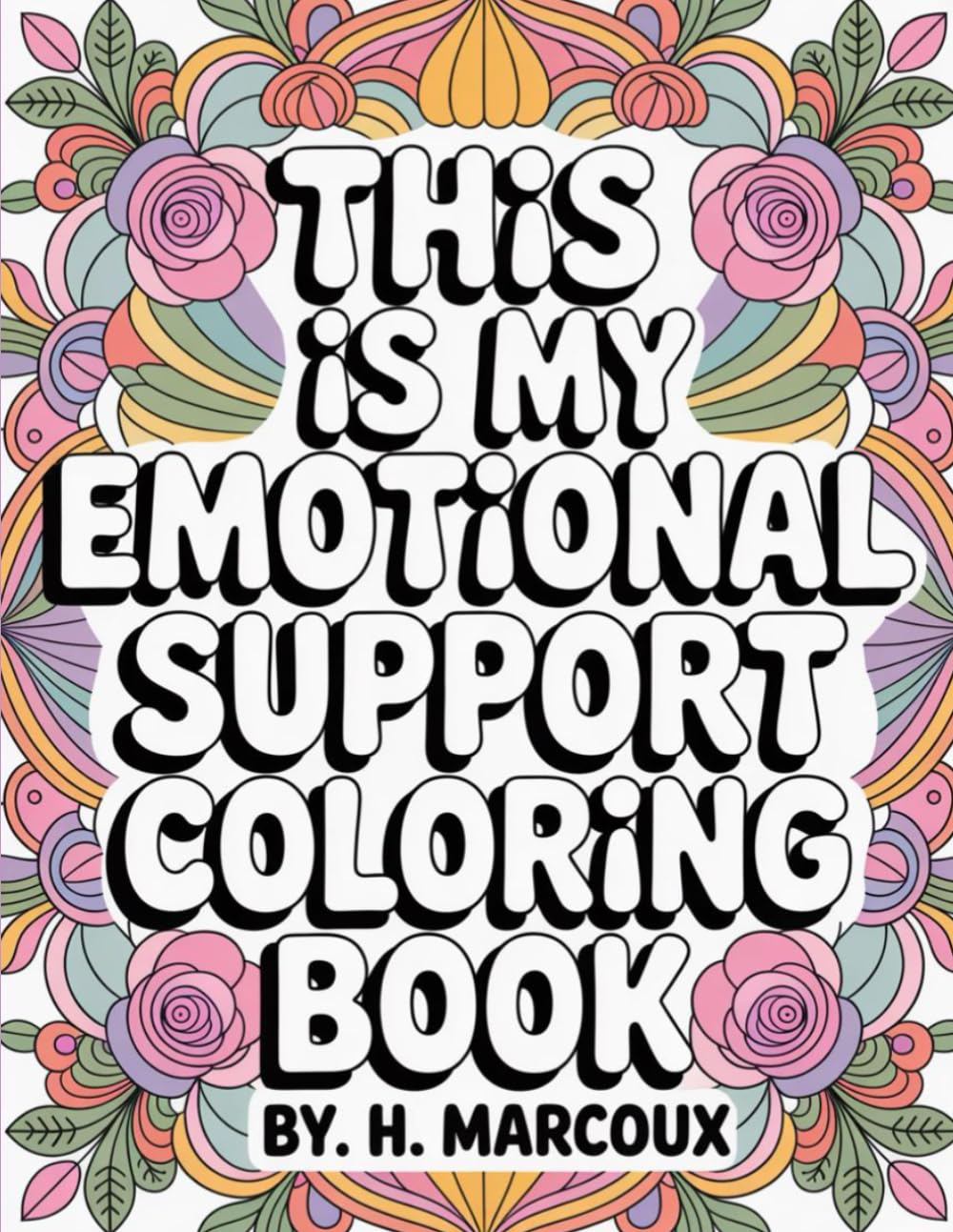 This Is My Emotional Support Coloring Book