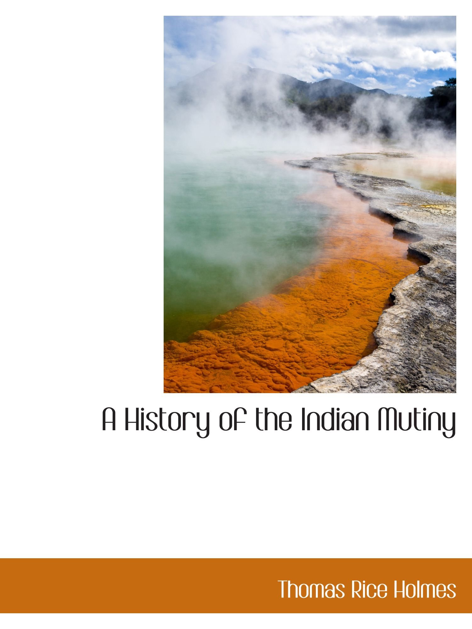 A History of the Indian Mutiny