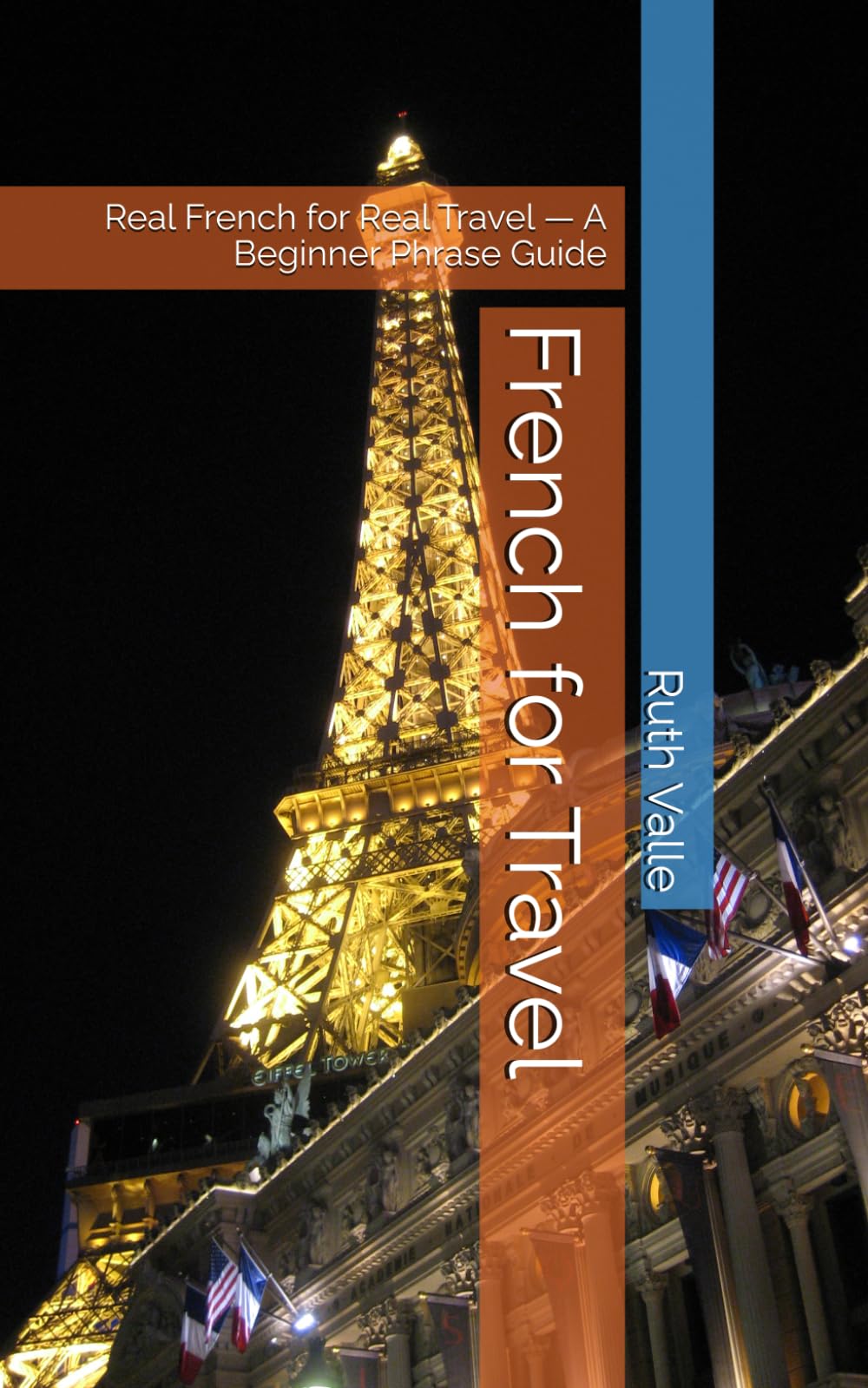 French for Travel: Real French for Real Travel — A Beginner Phrase Guide