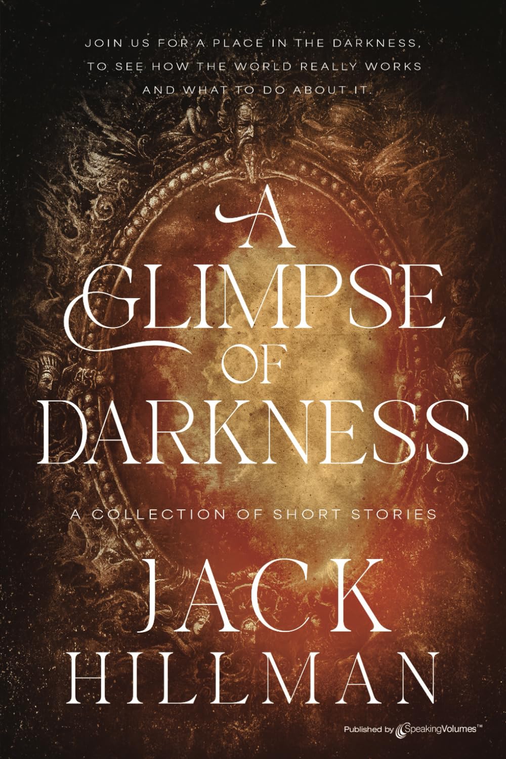 A Glimpse of Darkness