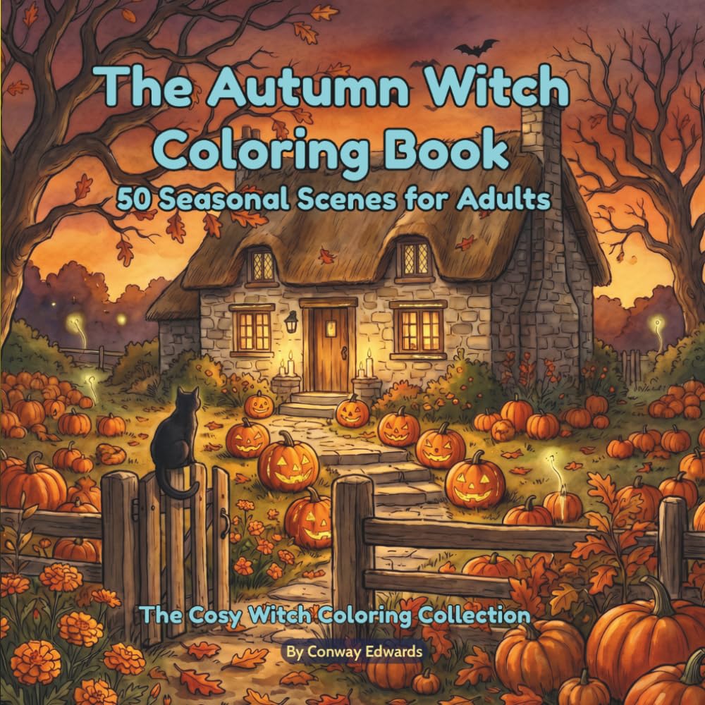 The Autumn Witch Coloring Book: 50 Seasonal Scenes for Adults | Pumpkin Harvests, Samhain Rituals, Apple Orchards & Falling Leaf Magic: The Cozy Witch Coloring Collection, Vol. 5