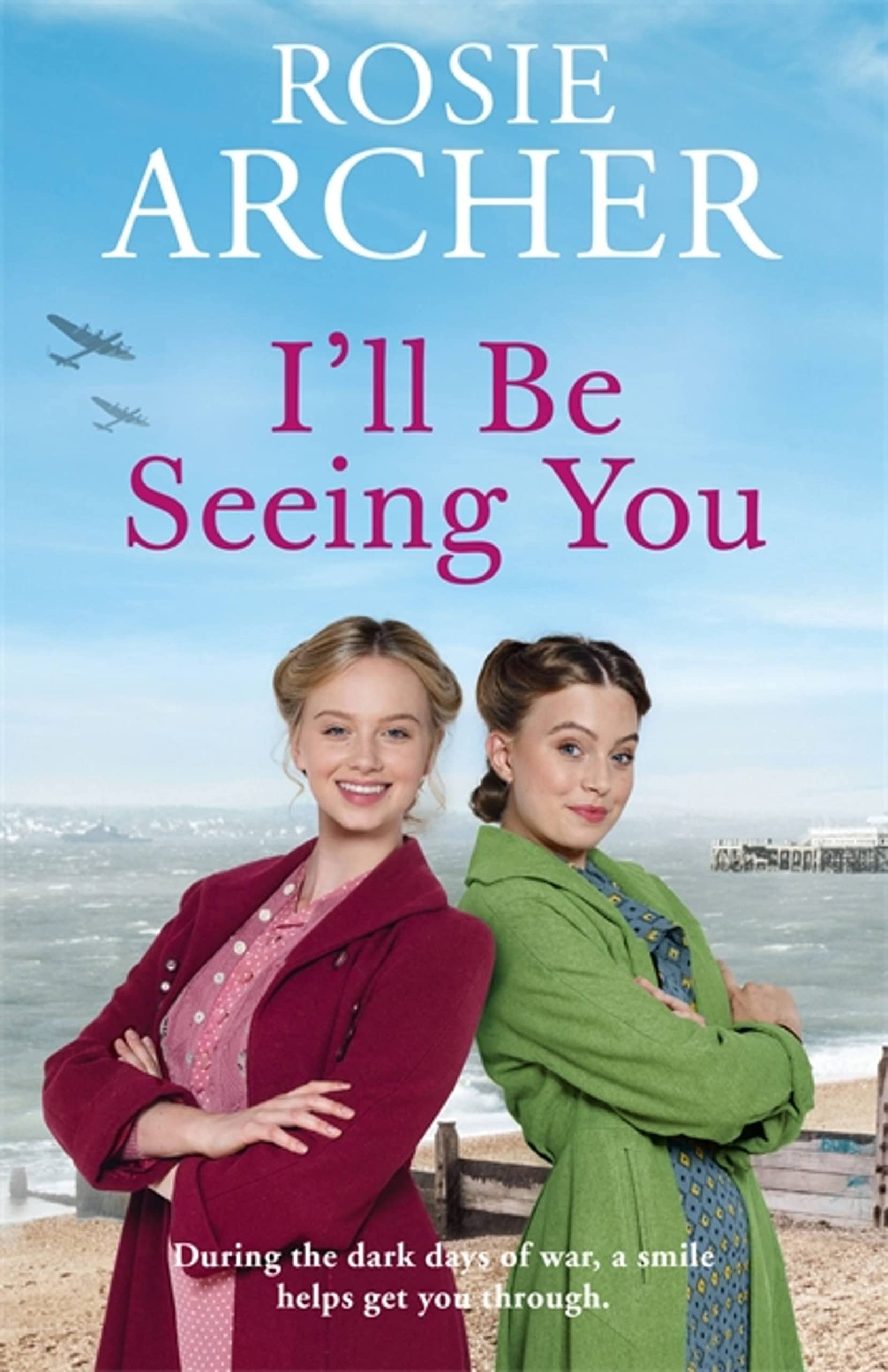 I'll Be Seeing You Picture House Girls 2 by Rosie Archer (Paperback Book)