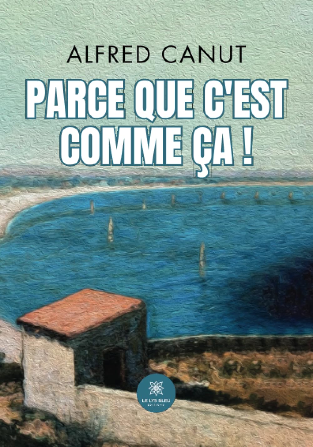 Parce que c’est comme ça !