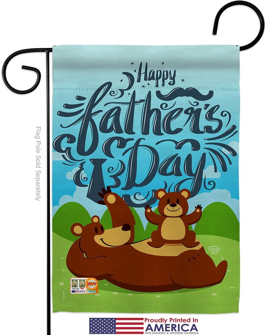 Beary Happy Fathers Day Garden Flag Set Wall Holder Family Father Dad Daddy Papa Grandpa Best Parent Sibling Relatives Grandparent Small Gift Yard House Banner Made In USA 13 X 18.5