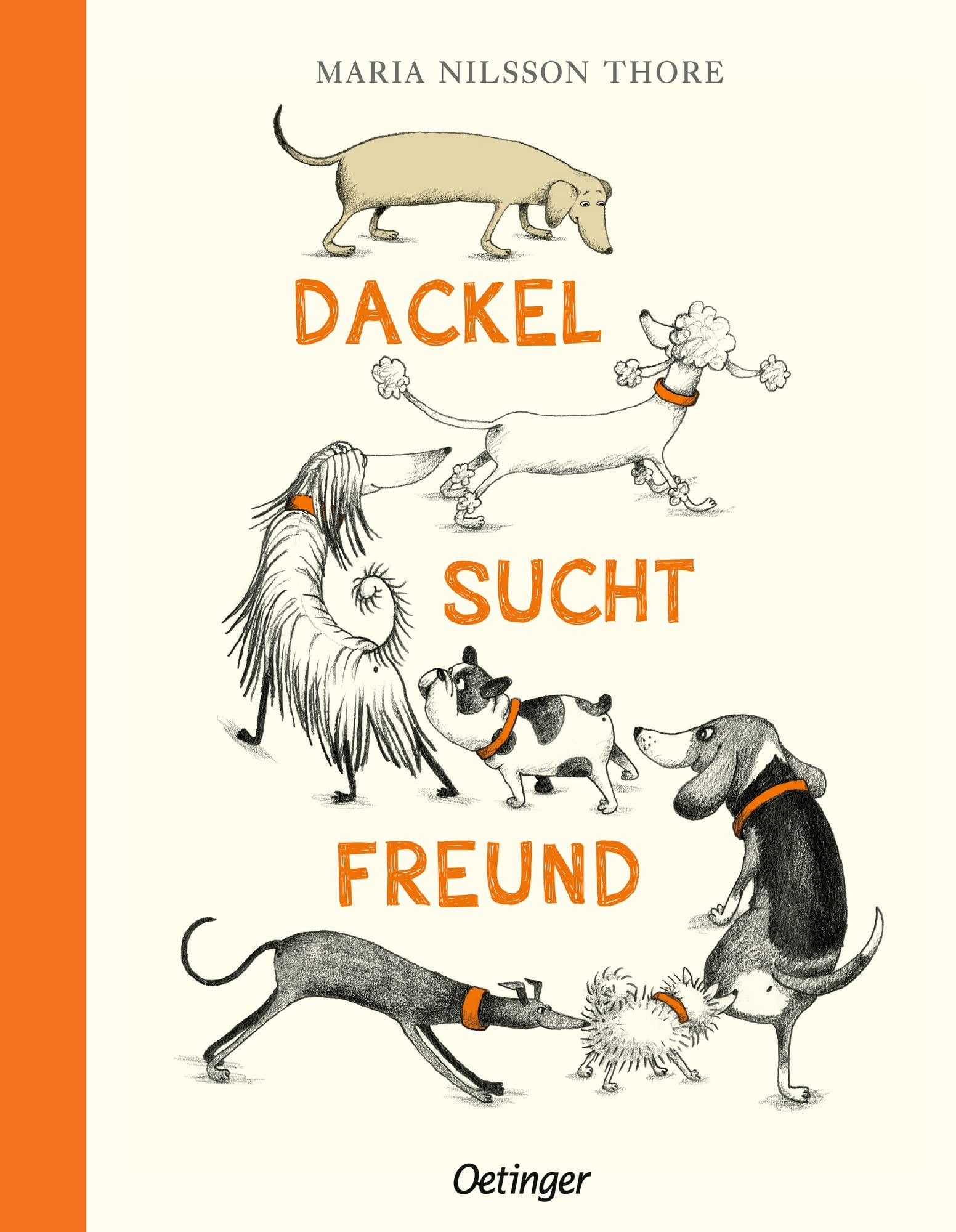 Dackel sucht Freund: Lustiges Bilderbuch über Identität und das Anderssein für Hunde-Fans ab 4 Jahren