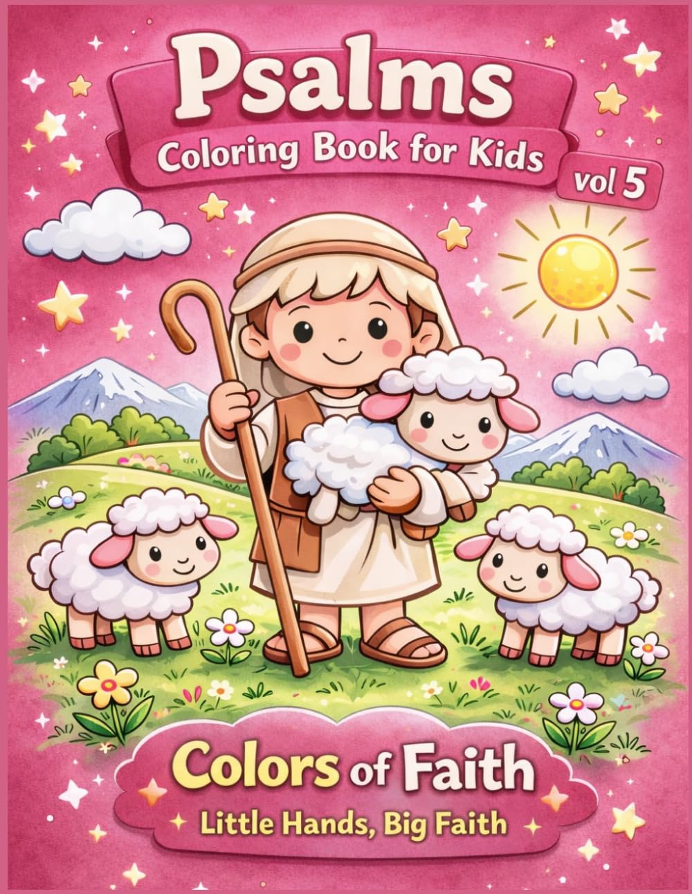 Psalms Coloring Book for Kids: Colors of Faith - Little Hands, Big Faith