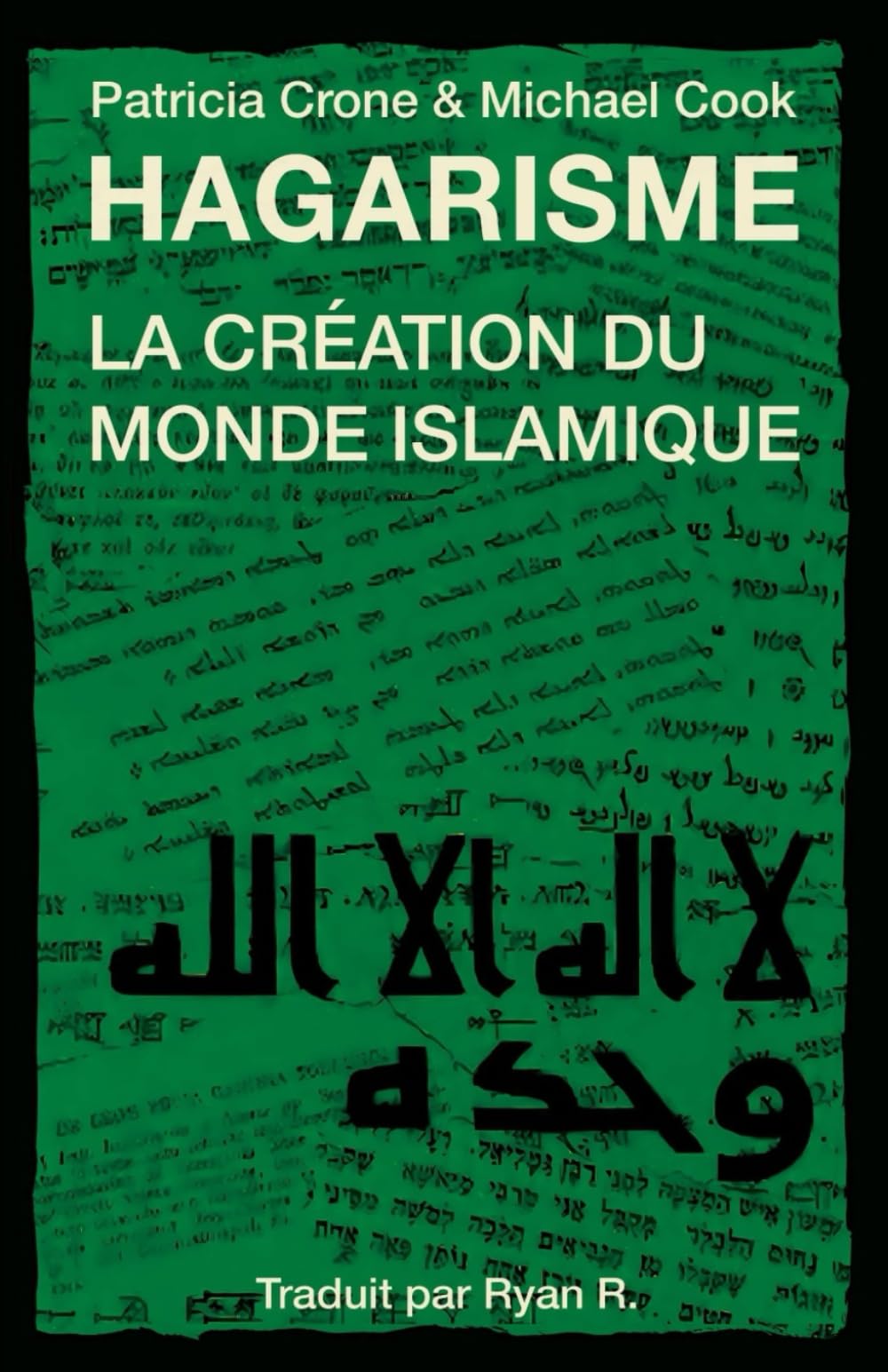Hagarisme : La Création du Monde Islamique