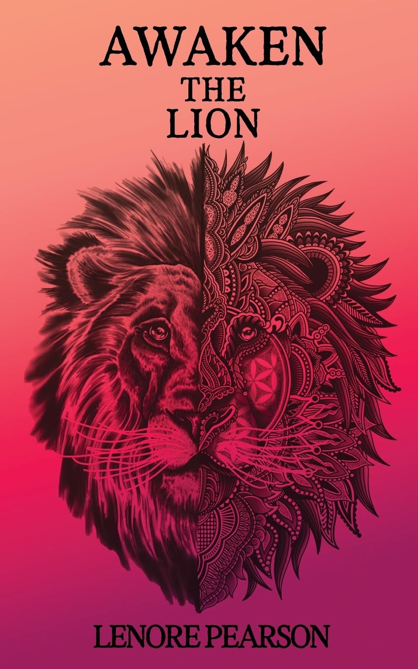 Awaken the Lion: Reclaiming What is Naturally Yours