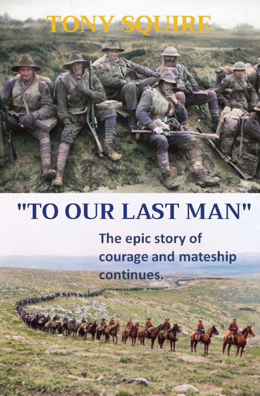 "To Our Last Man": 2 (The Anzac Chronicles)