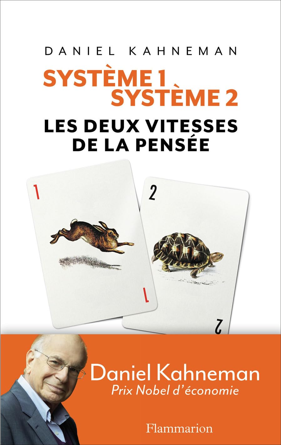Système 1 /Système 2: Les deux vitesses de la pensée