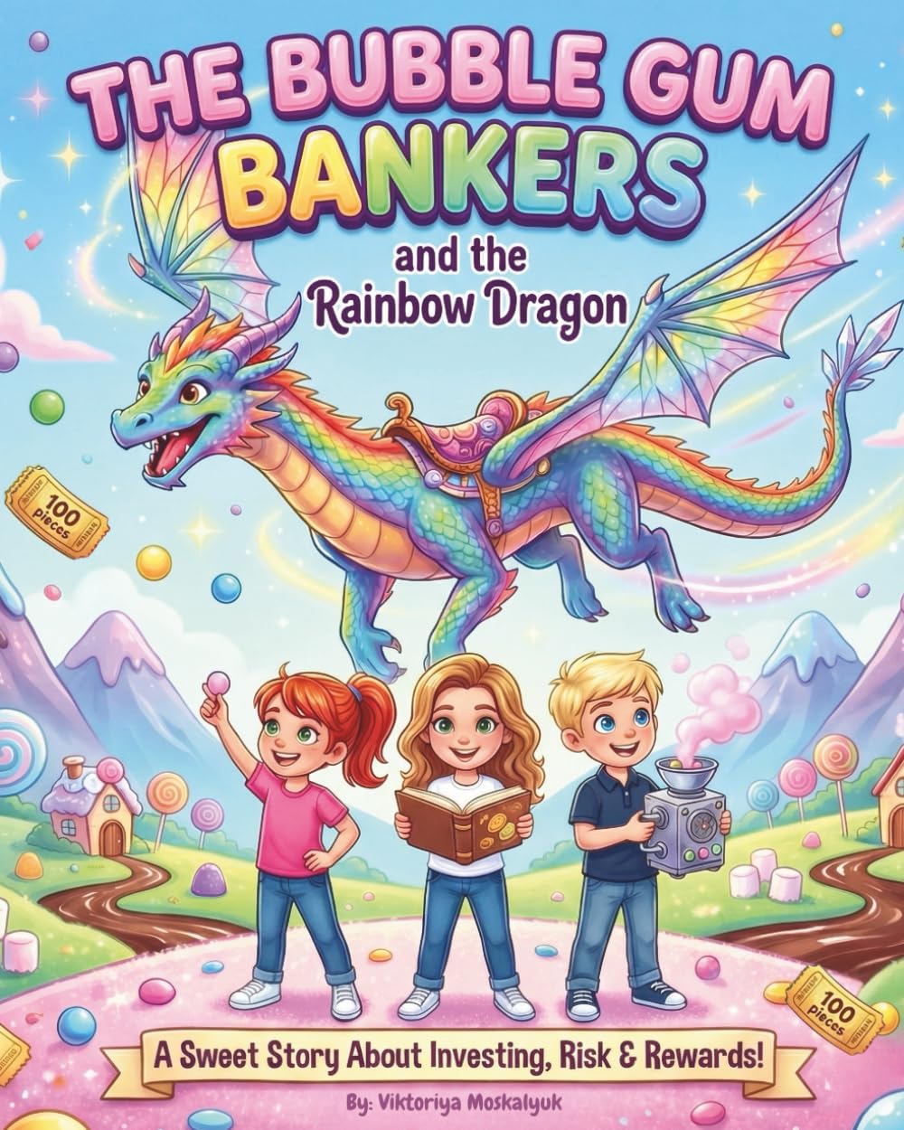 The Bubble Gum Bankers: A Financial Literacy Adventure Story Teaching Kids About Investing, Risk, Dividends, and Diversification