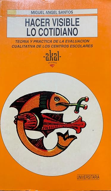 Portada de Hacer Visible lo Cotidiano: Teoria y Practica de la Evaluacion Cu Alit