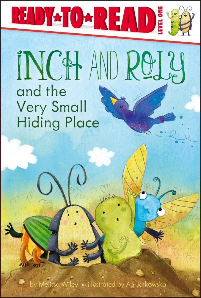 Melissa WileyInch and Roly and the Very Small Hiding Place: Ready-To-Read Level 1
