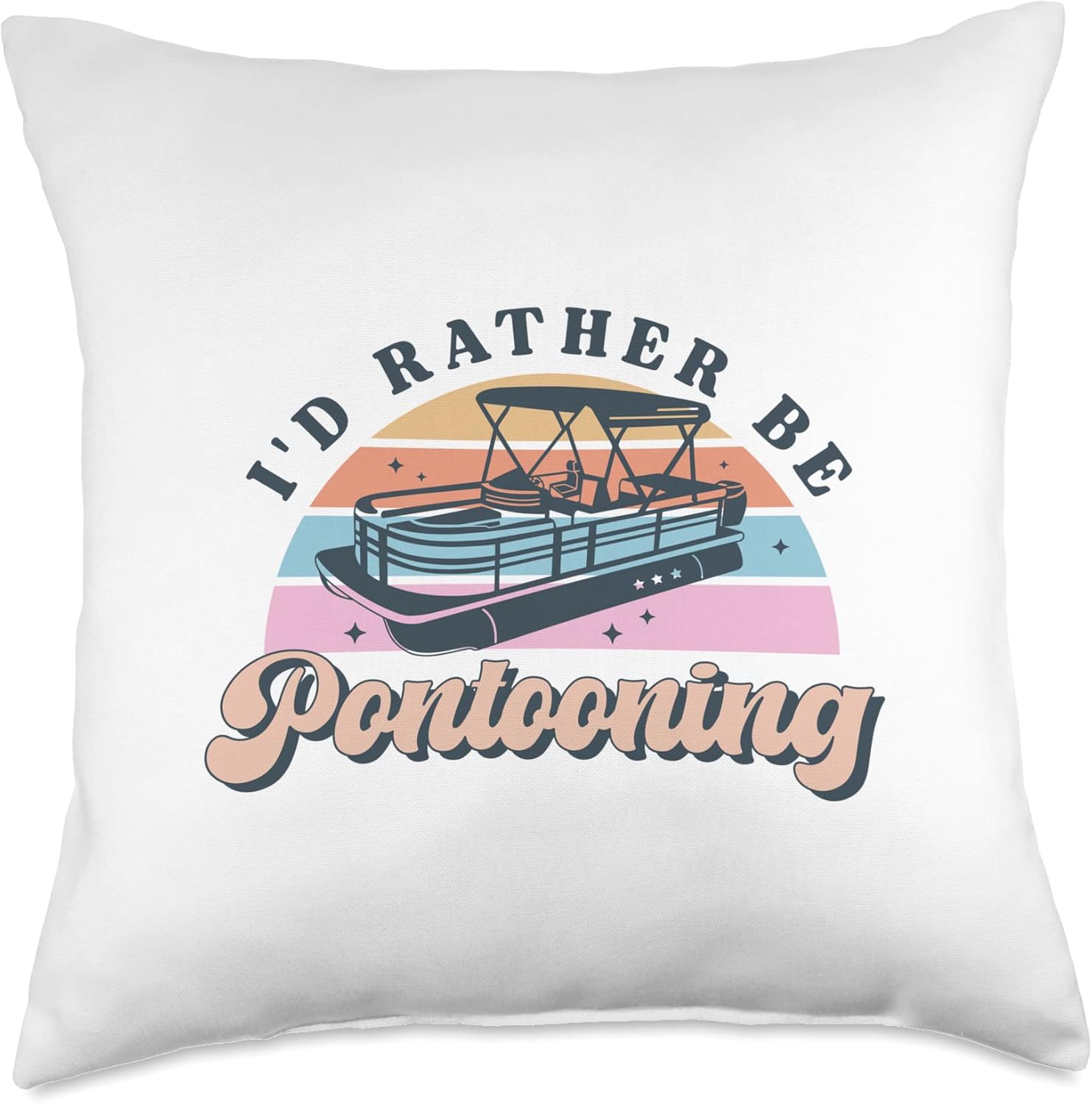 Lake Bum Summer Time Pontoon Boat Lake Trip I would Rather