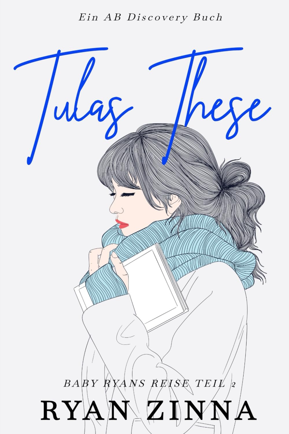 Tulas These: Baby Ryans Reise Teil 2: Eine ABDL-Windelregressionsgeschichte