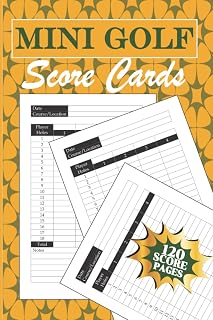 Miniature Golf Scorecards: Mini Golf Score cards for Mini Golf Players 6 x 9inches