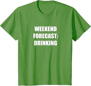 Weekend Forecast Drinking T-Shirt