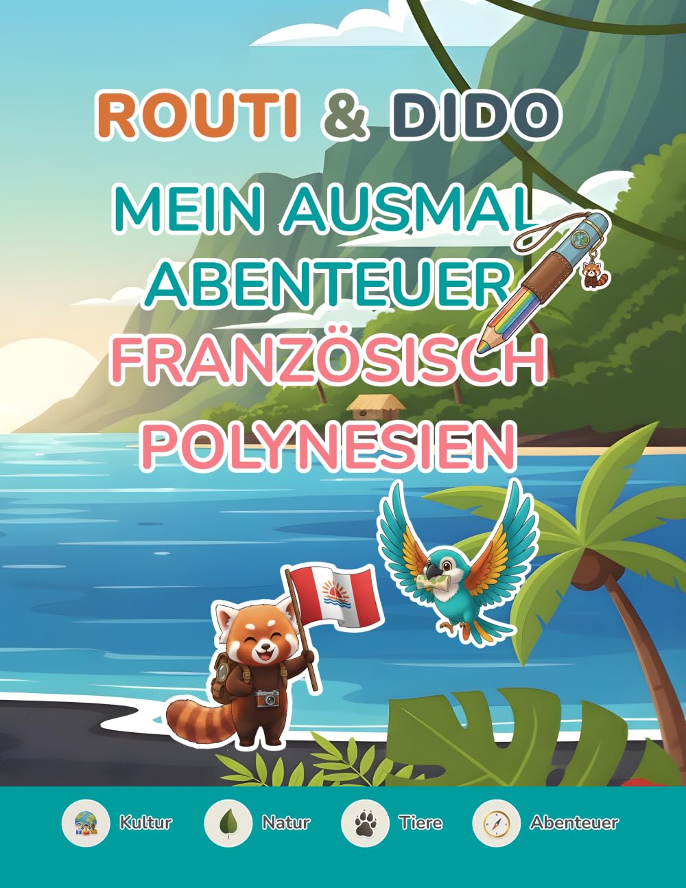 ROUTI & DIDO – Mein Ausmal-Abenteuer Französisch-Polynesien: Malbuch für Kinder mit Walen, Rochen & Unterwasserwelt | Kinder-Ausmalbuch ab 4 Jahren · ... Bildschirm (ROUTI & DIDO Entdeckerbücher)