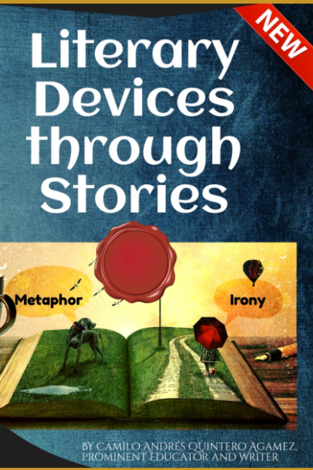 Learn Literary Devices through Short Stories: with Questions, Vocabulary and Writing Tasks