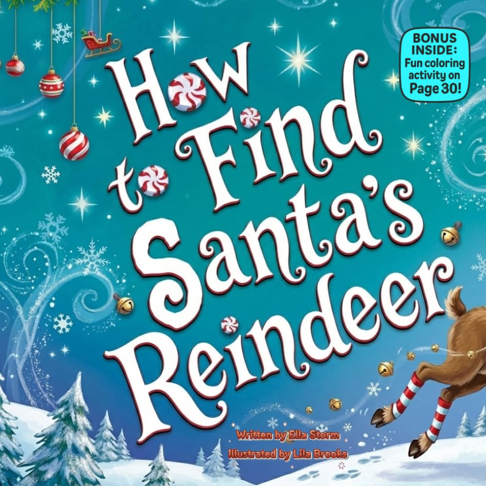 How to Find Santa’s Reindeer: A Funny Christmas Rhyming Adventure for Kids About Snowy Clues, Silly Surprises, and Holiday Magic