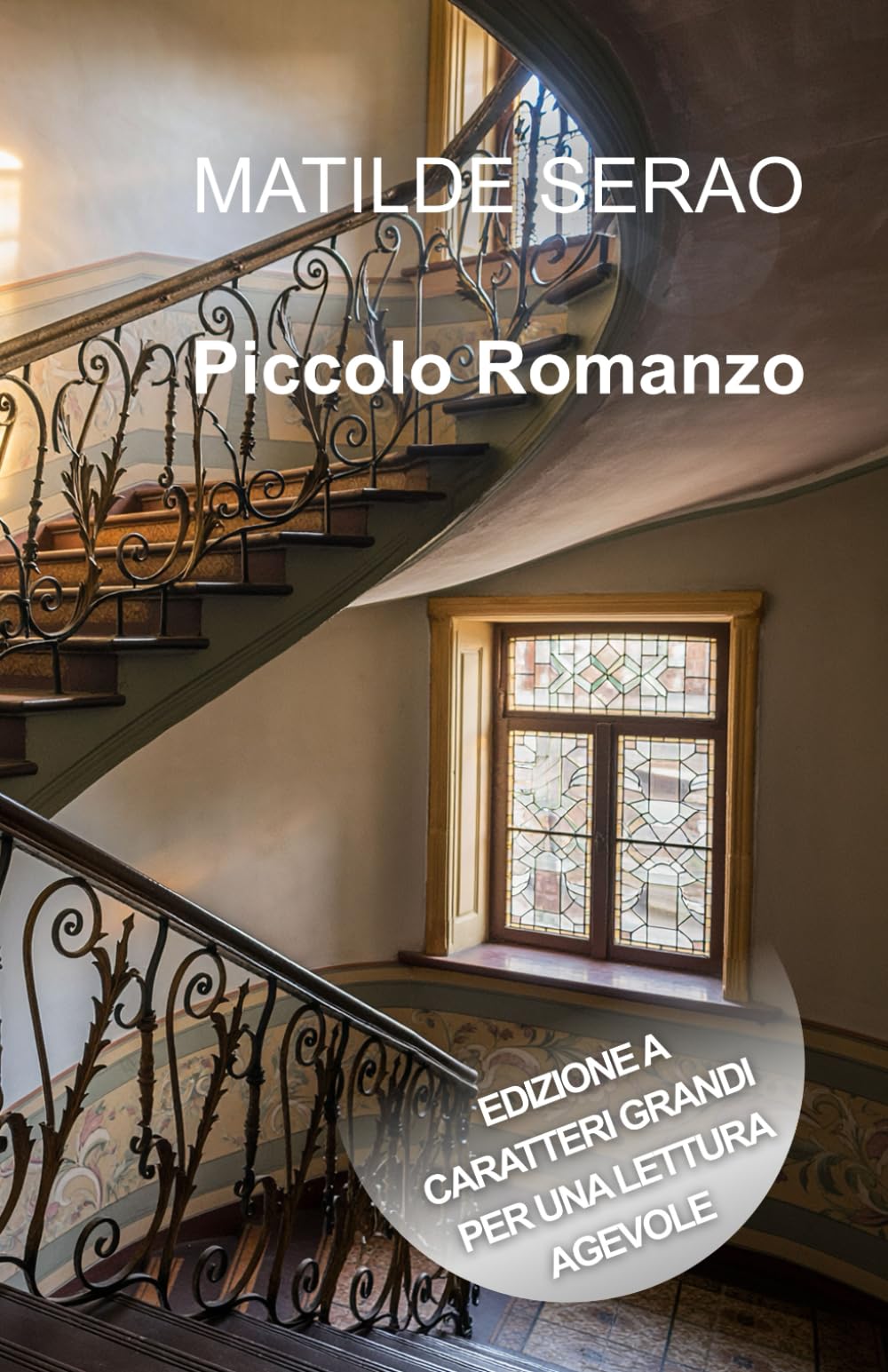 PICCOLO ROMANZO: Edizione a caratteri grandi per una lettura agevole