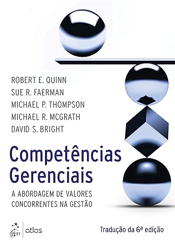 Competências Gerenciais - A Abordagem de Valores Concorrentes na Gestão
