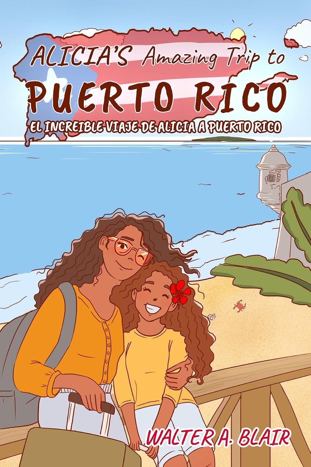 Alicia's Amazing Trip To Puerto Rico: EL INCREIBLE VIAJE DE ALICIA A PUERTO RICO