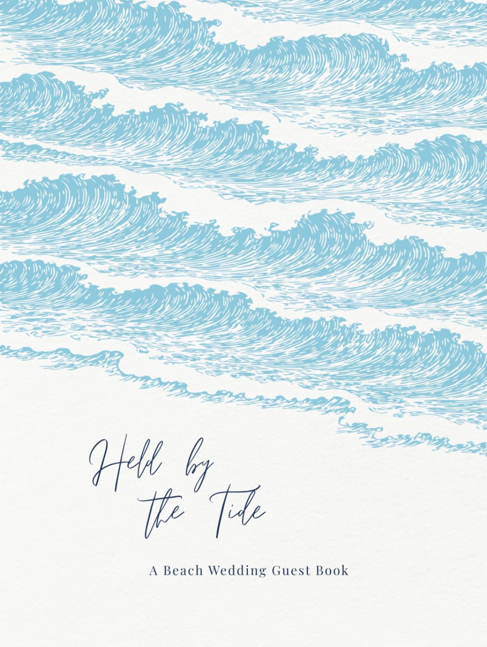 Held by the Tide: A Beach Wedding Guest Book      Hardcover – February 7, 2026