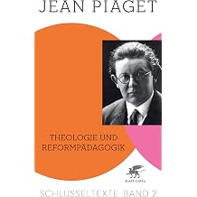 Theologie und Reformpadagogik Schlusseltexte in 6 Banden, Bd. 2 Schlusseltexte Band 2 German Edition