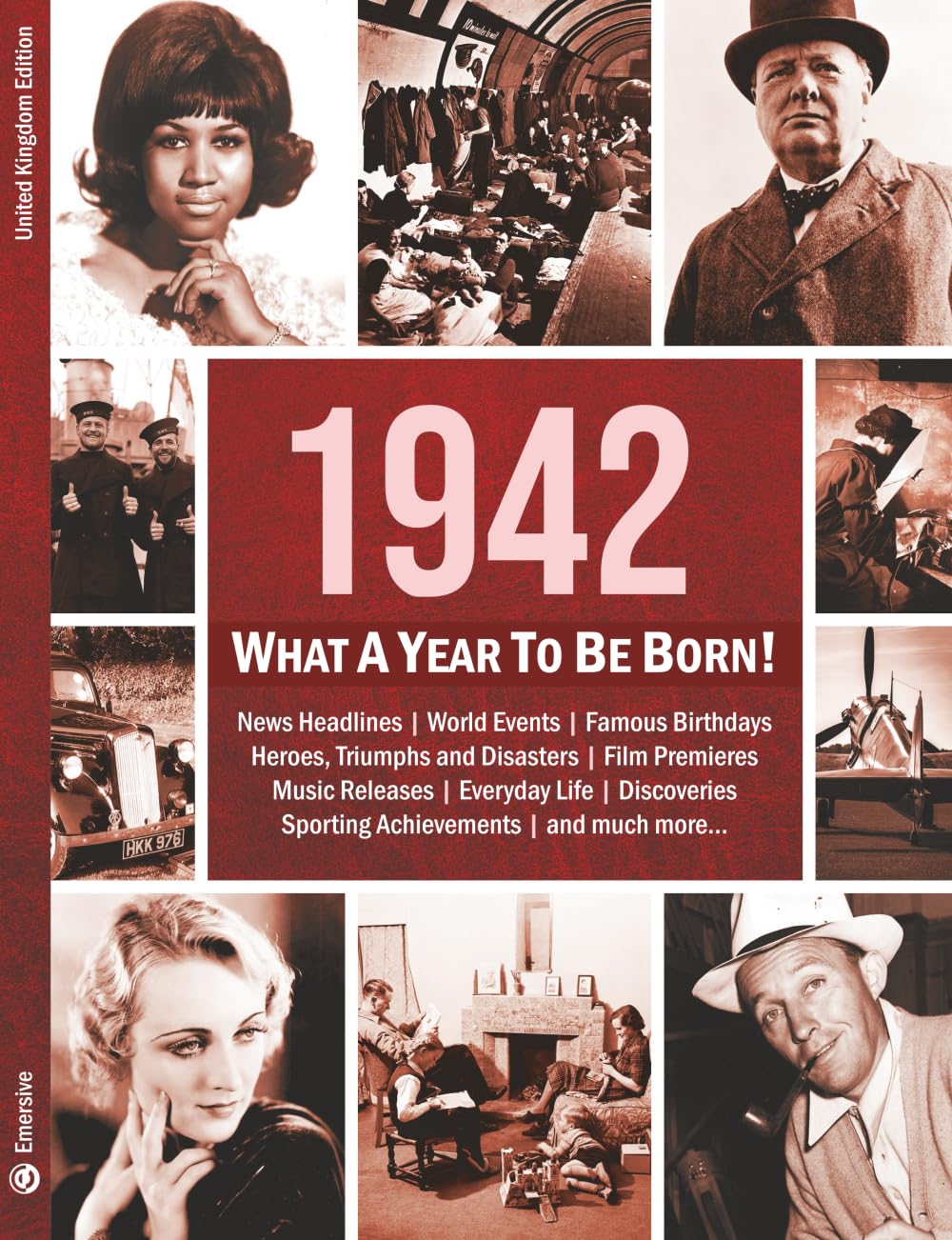 1942: What A Year To Be Born!: The Perfect Present for an 80th Birthday: A Birthday Gift To Treasure: 1 (What A Year To Be Born Series)