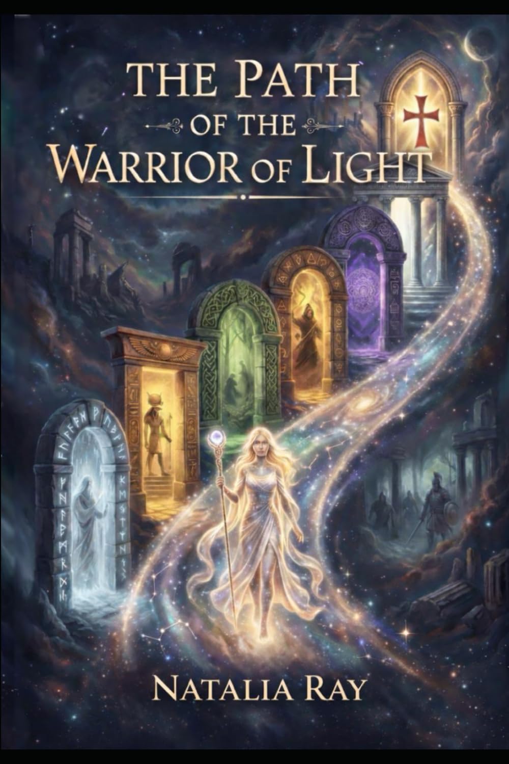 The Path of the Warrior of Light: Seven Gates of Initiation & the Lightbearer’s Code