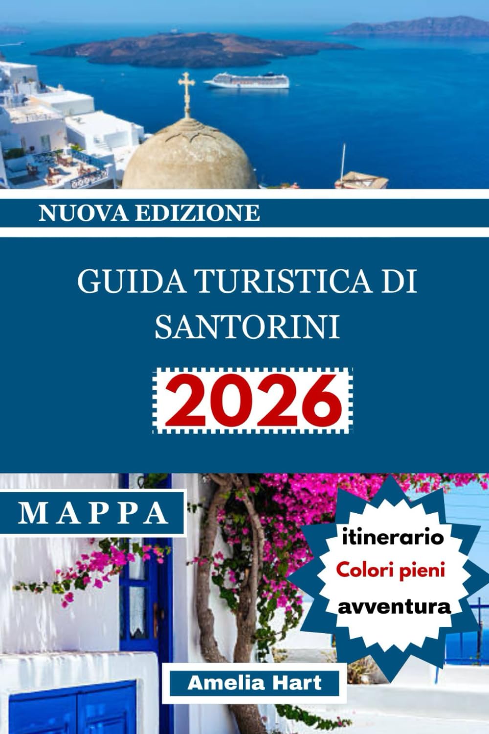 GUIDA TURISTICA DI SANTORINI: La guida turistica definitiva di Santorini: tramonti, spiagge, cibo, hotel, cultura, tesori nascosti ed esperienze indimenticabili sulle isole della Grecia.